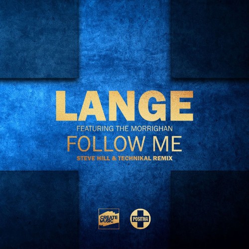 Lange ft. The Morrighan - Follow Me (Steve Hill & Technikal Remix) (2026)