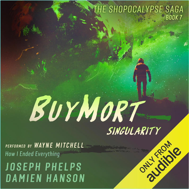 BuyMort Singularity How I Ended Everything Book 7 (Damien Hanson)