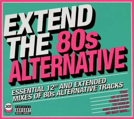 VA - Extend The 80s Alternative (Essential 12" And Extended Mixes Of 80s Alternative Tracks) (2018)