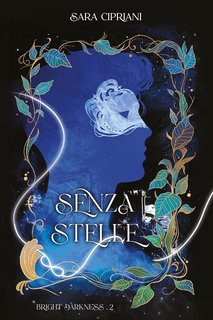 Sara Cipriani - Bright Darkness Vol.2 . Senza Stelle (2024)