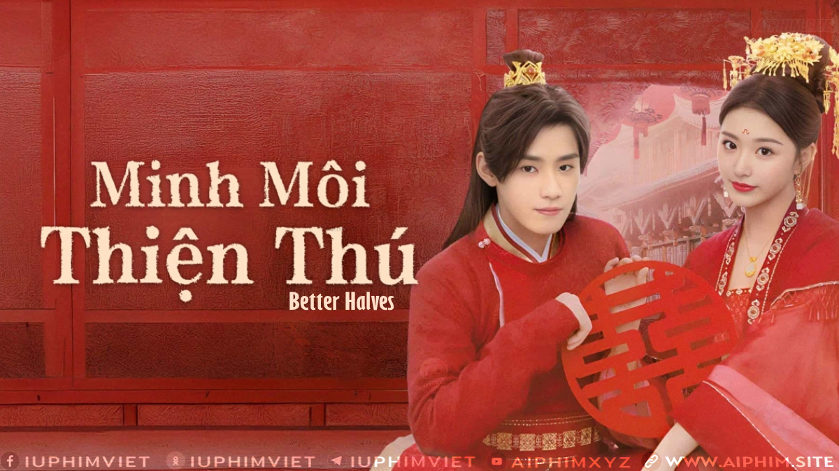 Minh Môi Thiện Thú - Better Halves (2025)