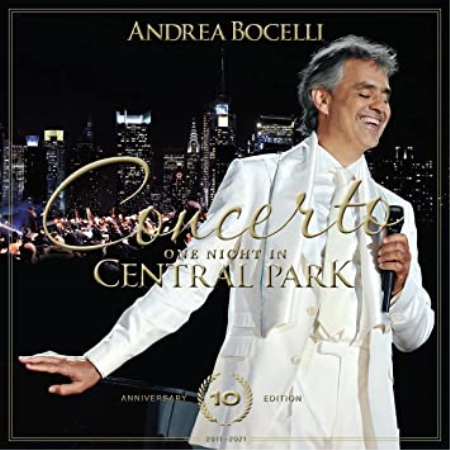 Andrea Bocelli - Concerto One Night in Central Park - 10th Anniversary (2011)