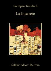 Szczepan Twardoch – La linea zero (2026)