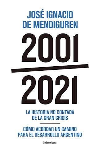 2001-2021, JOSE IGNACIO DE MENDIGUREN