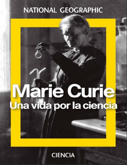 Marie Curie. Una vida por la ciencia - Adela Muñoz Páez (PDF + Epub) [VS]