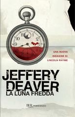 Jeffery Deaver – La luna fredda (2013)