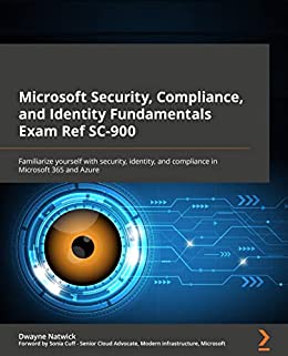 Microsoft Security, Compliance, and Identity Fundamentals Exam Ref SC-900 (Early Access)