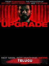 Watch Upgrade (2018) HDRip Telugu Full Movie Online Free