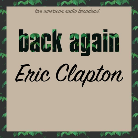 Eric Clapton - Back Again (2022)