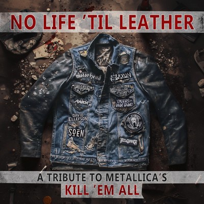 VA - No Life 'Til Leather - A Tribute To Metallica's Kill 'Em All (2025) [CD-Quality + Hi-Res] [Official Digital Release]