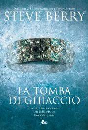 Steve Berry - La tomba di ghiaccio (2008)