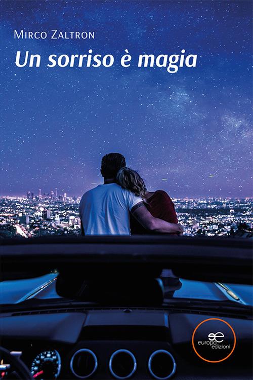 Mirco Zaltron – Un sorriso è magia (2022)