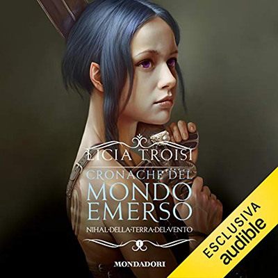 Licia Troisi - Nihal della Terra del Vento (2019) (mp3 - 128 kbps)