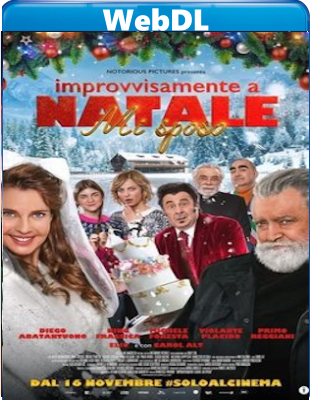 Improvvisamente a Natale mi sposo (2023) WEB-DL 1080p H264 E-AC3+AC3 ITA