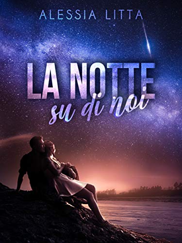 Alessia Litta – La notte su di noi (2021)
