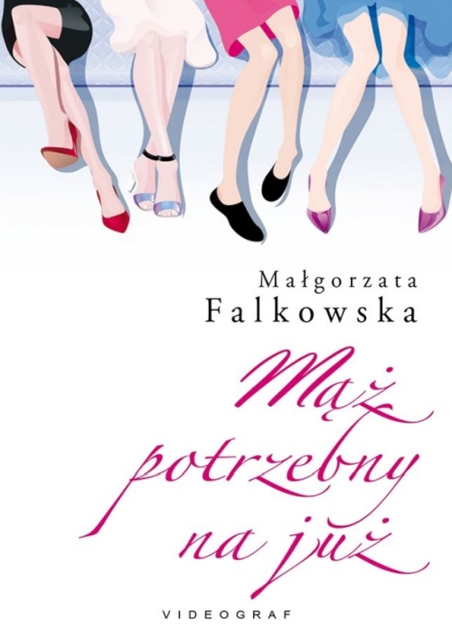 Małgorzata Falkowska - Cykl: Mąż potrzebny na już (tom 1-4)