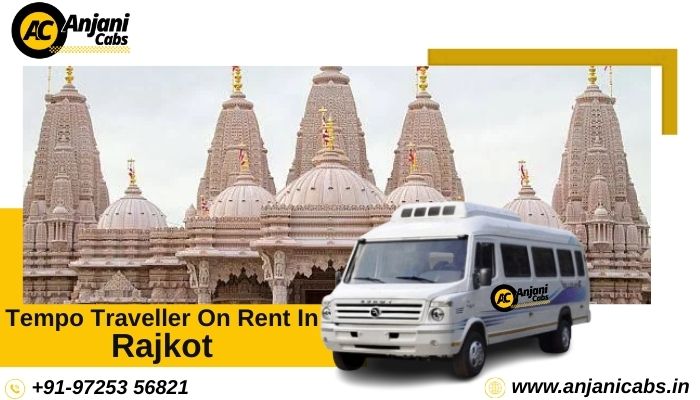 Tempo Traveller On Rent In Rajkot Anjani Cabs