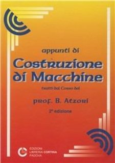 Bruno Atzori - Appunti di costruzione di macchine (2000)