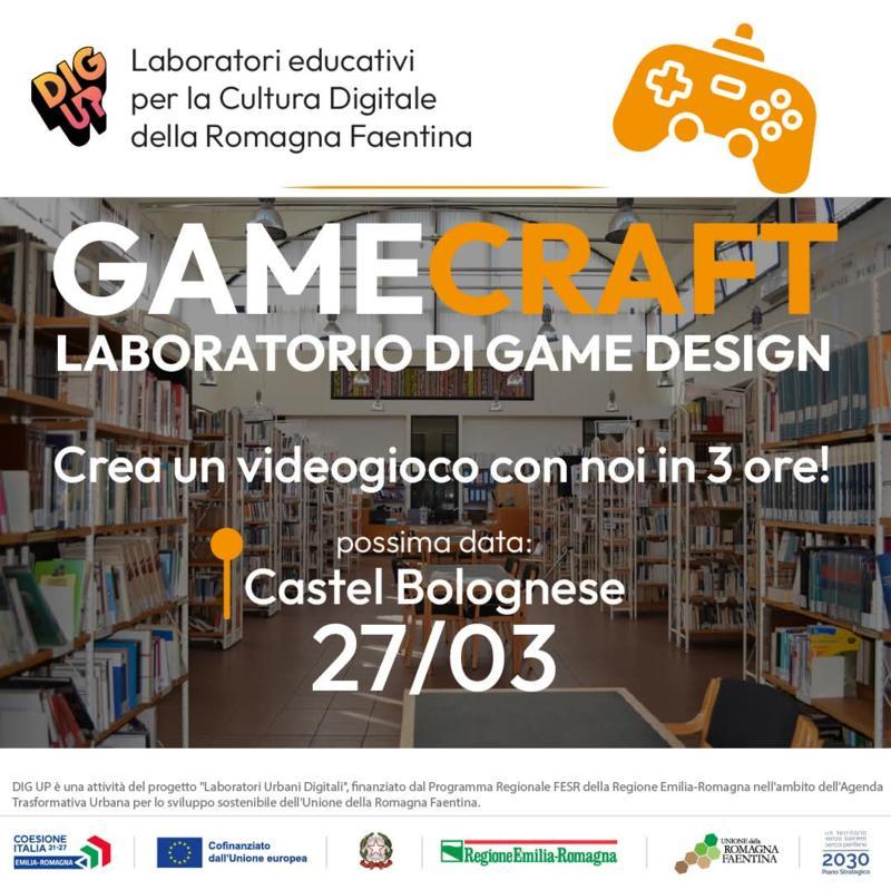 GAMECRAFT: laboratori gratuiti di game design per ragazzi e ragazze. Appuntamento a Castel Bolognese il 27 marzo