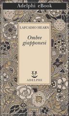 Lafcadio Hearn – Ombre giapponesi (2018)