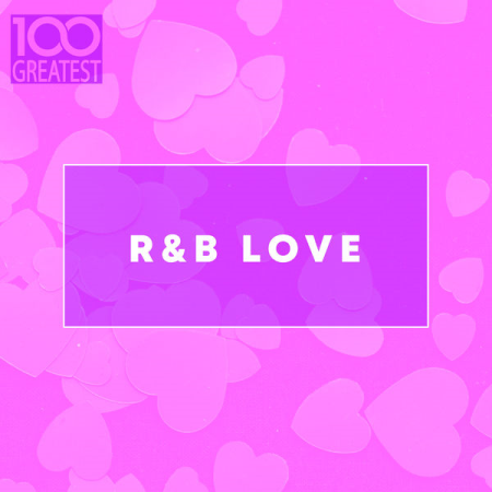 VA - 100 Greatest R&B Love (2020)