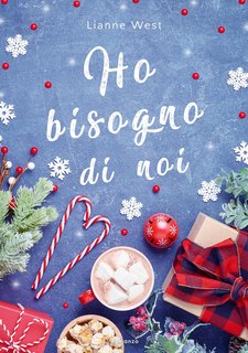 Lianne West - Ho bisogno di noi (2023)