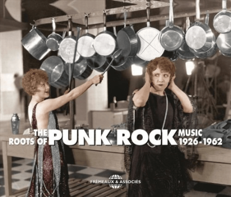 VA - The Roots Of Punk Rock Music 1926-1962 (2013) (CD-Rip)
