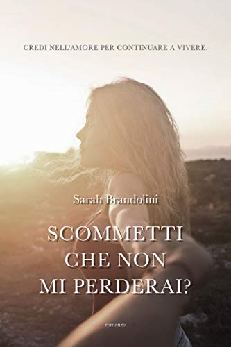 Sarah Brandolini – Scommetti che non mi perderai? (2021)
