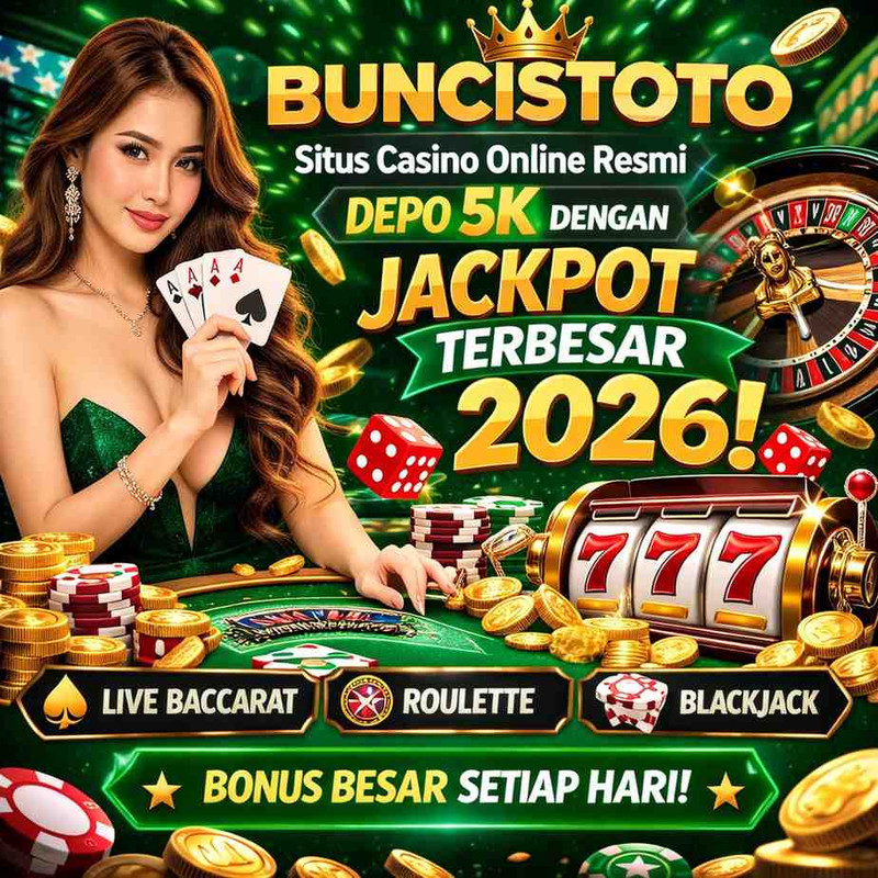 BUNCISTOTO | Situs Casino Online Resmi Depo 5K dengan Jackpot Terbesar 2026 image 1
