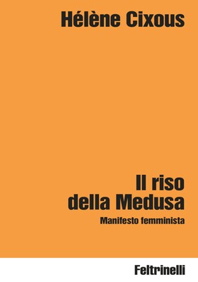 Hélène Cixous - Il riso della Medusa (2025)