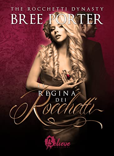 Bree Porter - La Regina Dei Rocchetti : (Rocchetti Dynasty #3) (2022)
