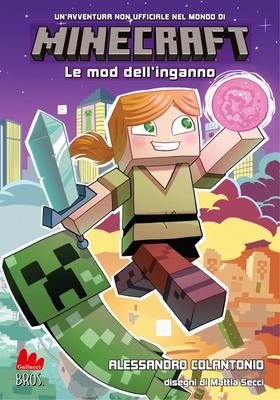 Alessandro Colantonio - Minecraft. Le mod dell’inganno (2025)