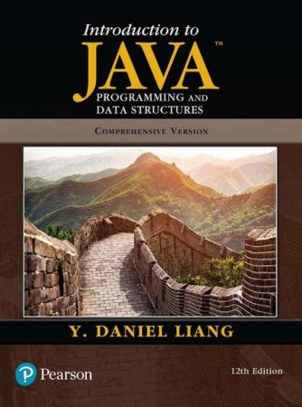 Introduction to Java Programming and Data Structures, Comprehensive Version, 12th Edition