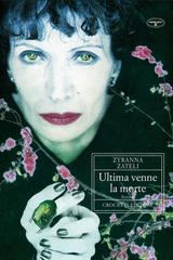 Zyranna Zateli  – Ultima venne la morte  (2012)
