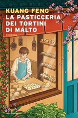 Kuang Feng – La pasticceria dei tortini di malto (2026)