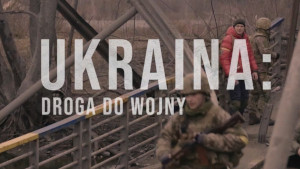 Ukraina: Droga do wojny