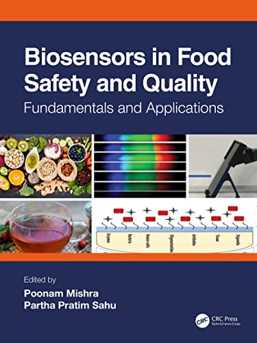 Biosensors in Food Safety and Quality Fundamentals and Applications Biosensors in Food Safety and Quality Fundamentals and Applications