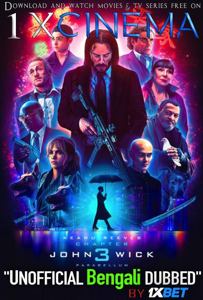 John Wick: Chapter 3 – Parabellum (2019) Bengali Dubbed (Unofficial VO) WEBRip 1080p [Full Movie] 1XBET