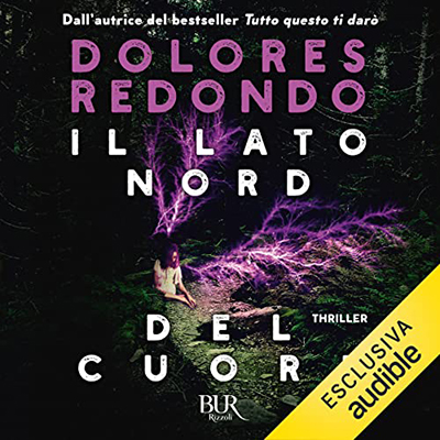 Dolores Redondo - Il lato nord del cuore (2022) (mp3 - 128 kbps)