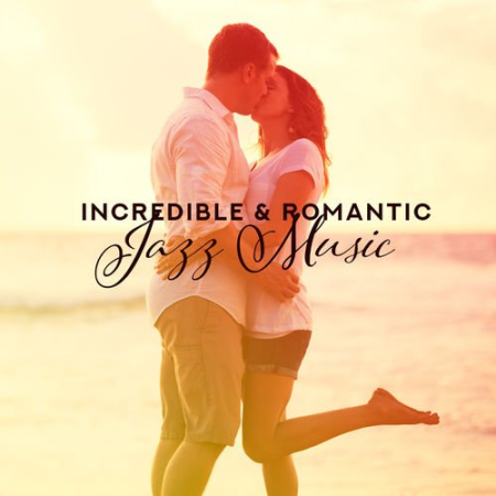 VA - Incredible & Romantic Jazz Music (2019)