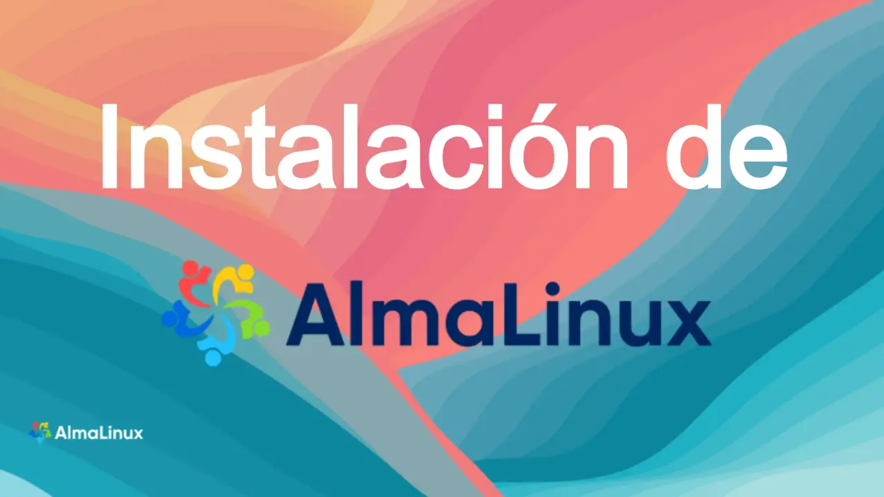 Instalación de AlmaLinux Paso a Paso