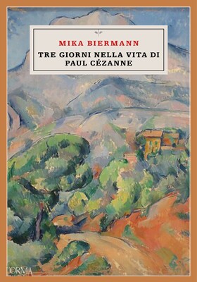Mika Biermann - Tre giorni nella vita di Paul Cezanne (2026)