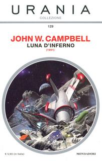 John W. Campbell - Luna d'inferno (2013)