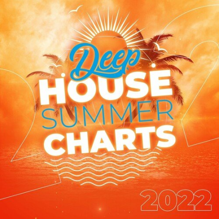 VA - Deep House Summer Charts 2022 (2022)