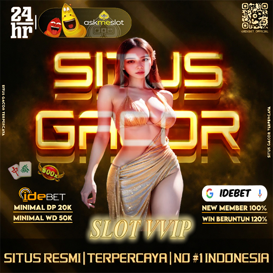 IDEBET Situs Judi Online VIP Game Slot AskMeSlot Gacor Mudah Win & Terpercaya