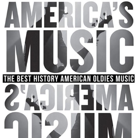 Various Artists - America's Music (The Best History American Oldies Music) (2020)