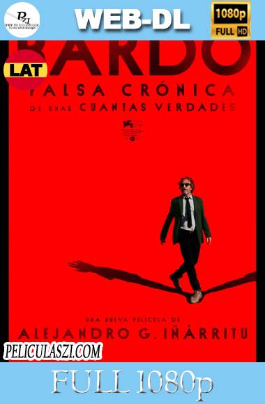 Bardo False Chronicle of a Handful of Truths (2022) Full HD WEB-DL 1080p Dual-Latino