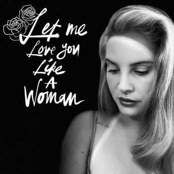 Let Me Love You Like A Woman (2020) [Single]