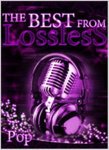 The Best From LosslesS - Pop (2010) FLAC-Tracks / Lossless