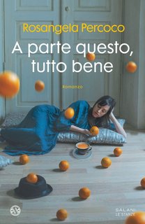 Rosangela Percoco - A parte questo, tutto bene (2023)